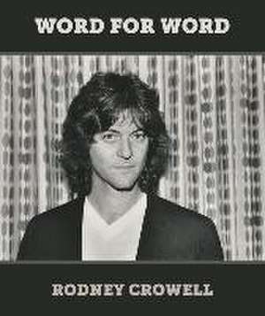 Word for Word de Rodney Crowell