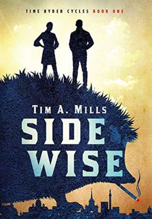 Sidewise de Tim A Mills