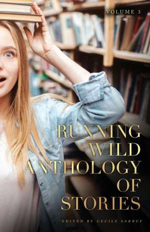 Running Wild Anthology of Stories, Volume 3 de Andrew Adams