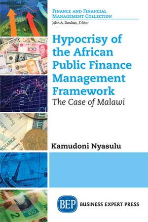 Hypocrisy of the African Public Finance Management Framework de Kamudoni Nyasulu