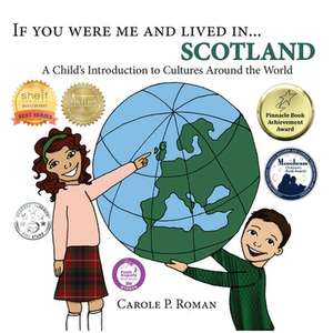 If You Were Me and Lived in... Scotland de Carole P. Roman