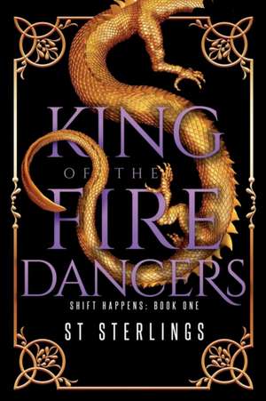 King of the Fire Dancers de S. T. Sterlings