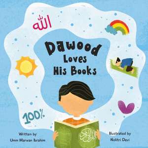 Dawood Loves His Books de Umm Marwan Ibrahim