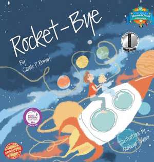 Rocket-Bye de Carole P. Roman