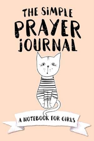 The Simple Prayer Journal de Shalana Frisby