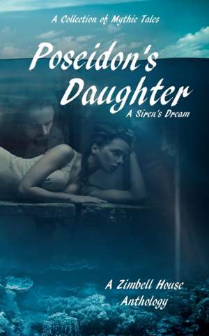 Poseidon's Daughter de Zimbell House Publishing