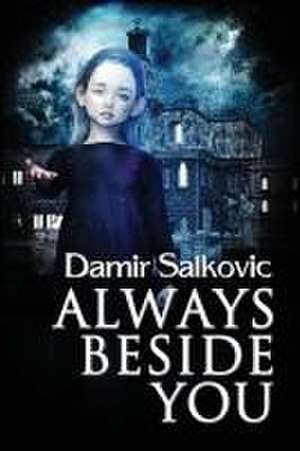 Always Beside You de Damir Salkovic