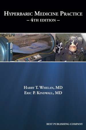 Hyperbaric Medicine Practice 4th Edition de Eric P Kindwall