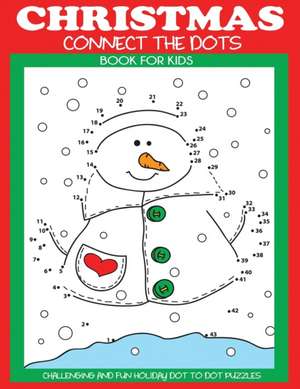 Christmas Connect the Dots Book for Kids de Dp Kids