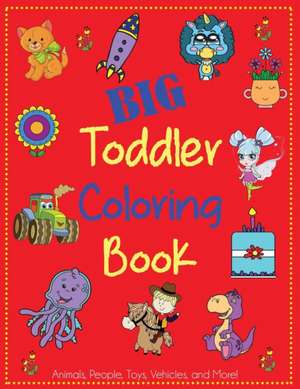 Big Toddler Coloring Book de Dp Kids