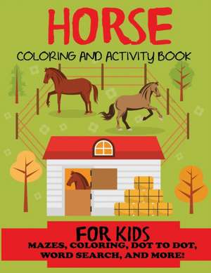 Horse Coloring and Activity Book for Kids de Blue Wave Press