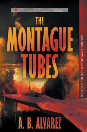 The Montague Tubes de A. B. Alvarez