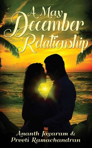 A May December Relationship de Ananth Jayaram