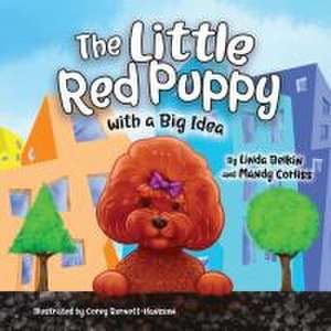 The Little Red Puppy with a Big Idea de Mandy Corliss