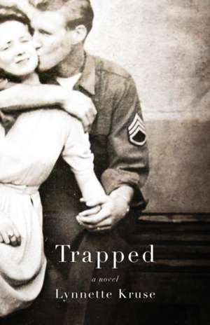 Trapped de Lynnette Kruse