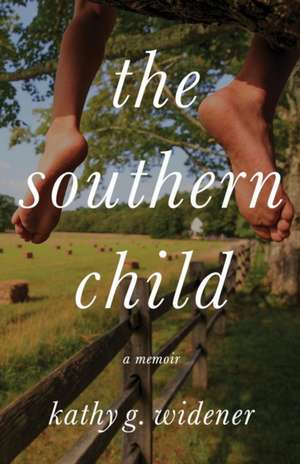 The Southern Child de Kathy G. Widener