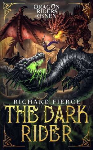 The Dark Rider de Richard Fierce