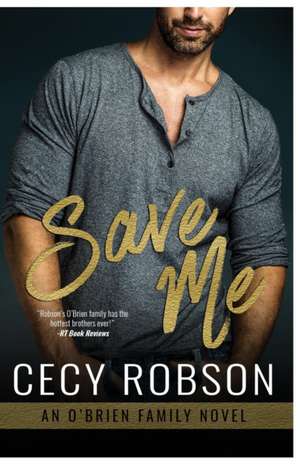 Save Me de Cecy Robson