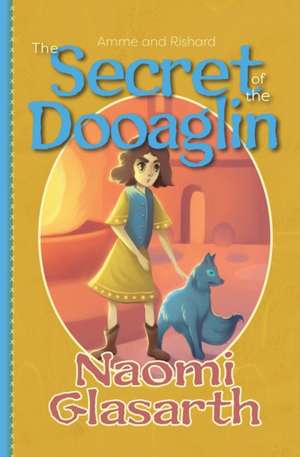 The Secret of the Dooaglin de Naomi Glasarth