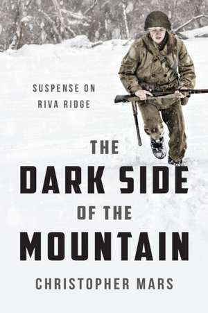 The Dark Side of the Mountain de Christopher Mars