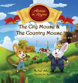 The City Mouse and the Country Mouse de Sigal Adler