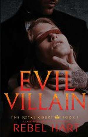 EVIL VILLAIN de Rebel Hart