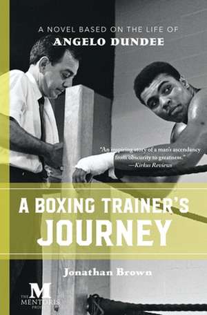 A Boxing Trainer's Journey de Jonathan Brown