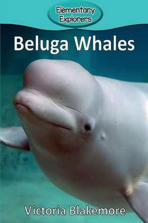 Beluga Whales de Victoria Blakemore