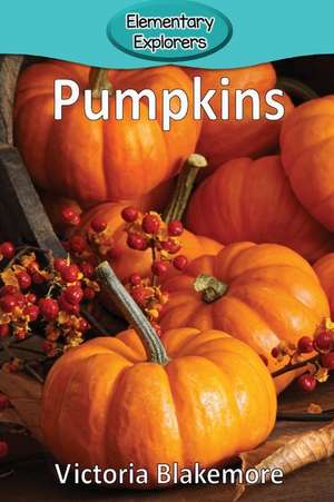 Pumpkins de Victoria Blakemore