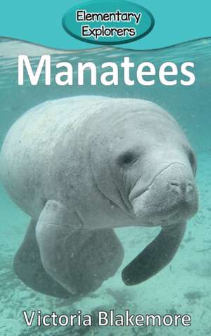 Manatees de Victoria Blakemore