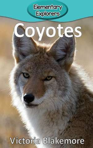 Coyotes de Victoria Blakemore