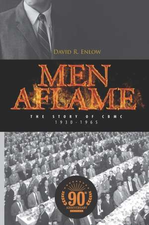 Men Aflame: The Story of CBMC de David R. Enlow