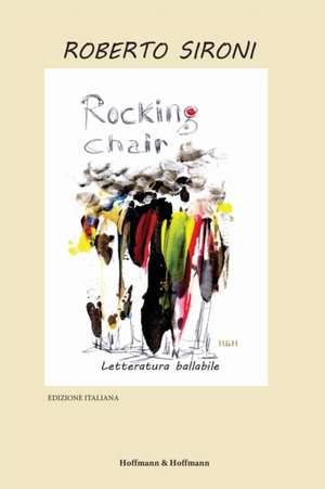 Rocking Chair: Edizione Italiana de Roberto Sironi