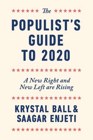 The Populist's Guide to 2020 de Krystal Ball