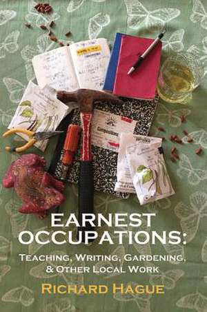 Earnest Occupations de Richard Hague