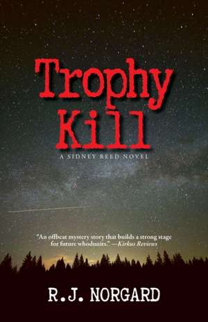 Trophy Kill de R J Norgard