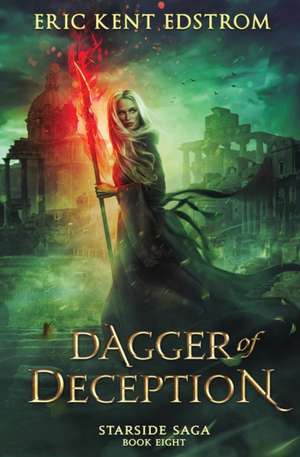 Dagger of Deception de Eric Kent Edstrom