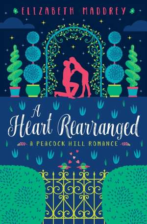 A Heart Rearranged de Elizabeth Maddrey