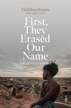 First, They Erased Our Name de Habiburahman