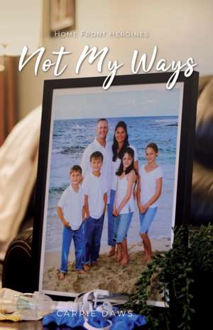 Not My Ways de Carrie Daws
