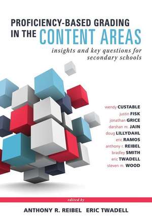 Proficiency-Based Grading in the Content Areas de Wendy Custable