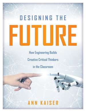 Designing the Future de Ann Kaiser