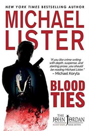 Blood Ties de Michael Lister