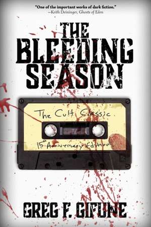 The Bleeding Season de Greg F. Gifune