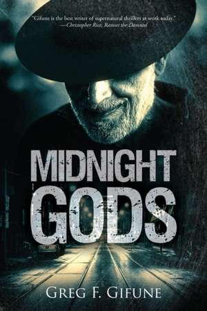 Midnight Gods de Greg F. Gifune