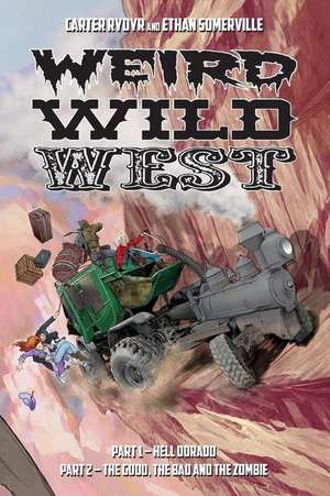 Weird Wild West de Ethan Somerville