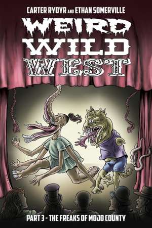 Weird Wild West Part 3 de Carter Rydyr