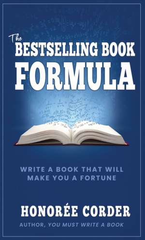 The Bestselling Book Formula de Honoree Corder