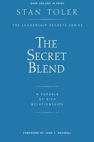 The Secret Blend de Stan Toler