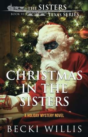 Christmas in The Sisters de Becki Willis